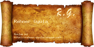 Rehner Gyula névjegykártya
